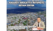 AKSARAY İHRACATTA BÜYÜMEYE DEVAM EDİYOR